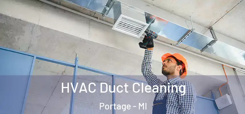  HVAC Duct Cleaning Portage - MI