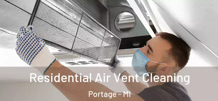 Residential Air Vent Cleaning Portage - MI